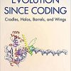 Evolution since Coding: Cradles, Halos, Barrels, and Wings-Original PDF