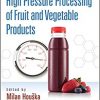 High Pressure Processing of Fruit and Vegetable Products (Contemporary Food Engineering)-Original PDF
