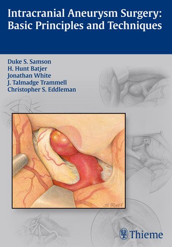 Intracranial Aneurysm Surgery: Basic Principles and Techniques – Original PDF