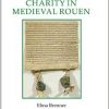 Leprosy and Charity in Medieval Rouen (Royal Historical Society Studies in History New Series)-Original PDF