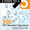5 Steps to a 5 500 AP Chemistry Questions to Know by Test Day, 2nd edition-EPUB
