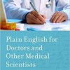 Plain English for Doctors and Other Medical Scientists-Original PDF