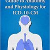 JustCoding’s Guide to Anatomy and Physiology for ICD-10-CM-Original PDF