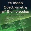 Introduction to Mass Spectrometry of Biomolecules: Theory and Principles-Original PDF