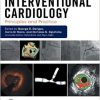Interventional Cardiology: Principles and Practice-Original PDF
