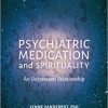 Psychiatric Medication and Spirituality: An Unforeseen Relationship-Original PDF