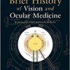 Brief History of Vision and Ocular Medicine-Original PDF