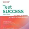 Test Success: Test-Taking Techniques for Beginning Nursing Students 7th Edition-Original PDF