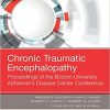 Chronic Traumatic Encephalopathy: Proceedings of the Boston University Alzheimer’s Disease Center Conference, 1e-PDF
