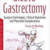 Sleeve Gastrectomy: Surgical Techniques, Clinical Outcomes and Potential Complications (Surgery – Procedures, Complications, and Results)-Original PDF