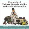 Essentials of Chinese Materia Medica and Medical Formulas: New Century Traditional Chinese Medicine-Original PDF