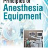 Principles of Anaesthesia Equipment-Original PDF
