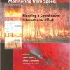 Global and Regional Vegetation Fire Monitoring from Space: Planning a Coordinated International Effort-Original PDF