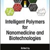 Intelligent Polymers for Nanomedicine and Biotechnologies -Original PDF