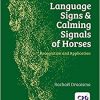 Language Signs and Calming Signals of Horses: Recognition and Application-Original PDF