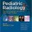Pediatric Radiology: Practical Imaging Evaluation of Infants and Children-EPUB