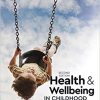 Health and Wellbeing in Childhood 2nd Edition-Original PDF