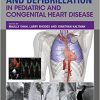 Cardiac Pacing and Defibrillation in Pediatric and Congenital Heart Disease-Original PDF