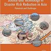 Science and Technology in Disaster Risk Reduction in Asia: Potentials and Challenges-Original PDF