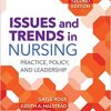 Issues And Trends In Nursing: Practice, Policy and Leadership 2nd edition-Original PDF