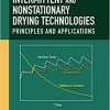 Intermittent and Nonstationary Drying Technologies: Principles and Applications (Advances in Drying Science and Technology)-Original PDF