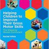 Helping Children to Improve Their Gross Motor Skills: The Stepping Stones Curriculum-Original PDF