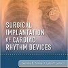 Surgical Implantation of Cardiac Rhythm Devices, 1e-Original PDF