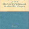 Principles and Practice of Lasers in Otorhinolaryngology and Head and Neck Surgery-Original PDF