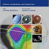 Intraocular Lens Surgery: Selection, Complications, and Complex Cases-Original PDF + Videos