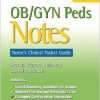 OB/GYN Peds Notes: Nurse’s Clinical Pocket Guide 3rd edition-Original PDF