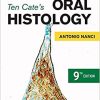 Ten Cate’s Oral Histology: Development, Structure, and Function, 9e-Original PDF