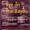 Eye on the Bayou : New Concepts in Glaucoma, Cataract and Neuro-Ophthalmology-Original PDF