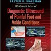 Waldman’s Atlas of Diagnostic Ultrasound of Painful Foot and Ankle Conditions-EPUB