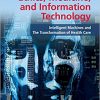Ethics, Medicine, and Information Technology: Intelligent Machines and the Transformation of Health Care 2nd edition-Original PDF