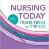 Nursing Today: Transition and Trends, 9e-Original PDF