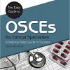 The Easy Guide to OSCEs for Specialties: A Step-by-Step Guide to Success, Second Edition-EPUB