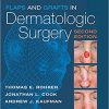Flaps and Grafts in Dermatologic Surgery, 2e-EPUB