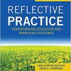 Reflective Practice, Second Edition: Transforming Education and Improving Outcomes 2nd edition-Original PDF
