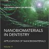 Nanobiomaterials in Dentistry: Applications of Nanobiomaterials-Original PDF