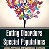 Eating Disorders in Special Populations: Medical, Nutritional, and Psychological Treatments-Original PDF
