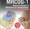 Textbook for MRCOG -1: Basic Sciences in Obstetrics & Gynaecology-Original PDF