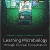 Learning Microbiology through Clinical Consultation-Original PDF