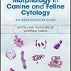 Normal Cell Morphology in Canine and Feline Cytology: An Identification Guide-Original PDF