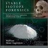 Stable Isotope Forensics: Methods and Forensic Applications of Stable Isotope Analysis (Developments in Forensic Science) 2nd Edition-Original PDF