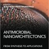 Antimicrobial Nanoarchitectonics: From Synthesis to Applications-Original PDF