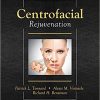 Centrofacial Rejuvenation 1st Edition – High Quality PDF