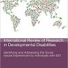 Identifying and Addressing the Social Issues Experienced by Individuals with IDD, Volume 52 (International Review of Research in Developmental Disabilities)-Original PDF