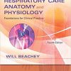 Respiratory Care Anatomy and Physiology: Foundations for Clinical Practice, 4e-Original PDF