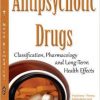 Antipsychotic Drugs: Classification, Pharmacology and Long-term Health Effects-Original PDF