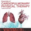 Essentials of Cardiopulmonary Physical Therapy, 4e-Original PDF